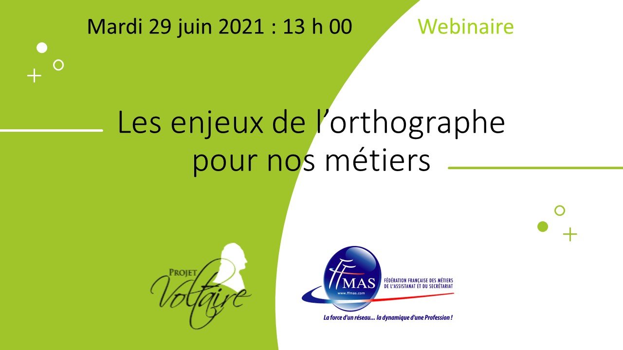 STOP aux fôtes d’orthographe ! Des solutions existent : WEBINAR Voltaire le 29 juin 2021 à 13 h 00